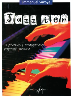 Jazz ten 10 pièces en trois arrangements progressifs chacune